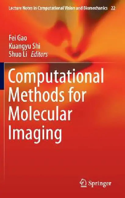 Computational Methods for Molecular Imaging by Fei Gao