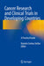 Cancer Research and Clinical Trials in Developing Countries: A Practical Guide by Daniela Cristina Stefan