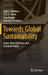 Towards Global Sustainability: Issues, New Indicators and Economic Policy by Paul J. J. Welfens