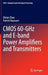CMOS 60-Ghz and E-Band Power Amplifiers and Transmitters by Dixian Zhao