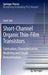 Short-Channel Organic Thin-Film Transistors: Fabrication, Characterization, Modeling and Circuit Demonstration by Tarek Zaki