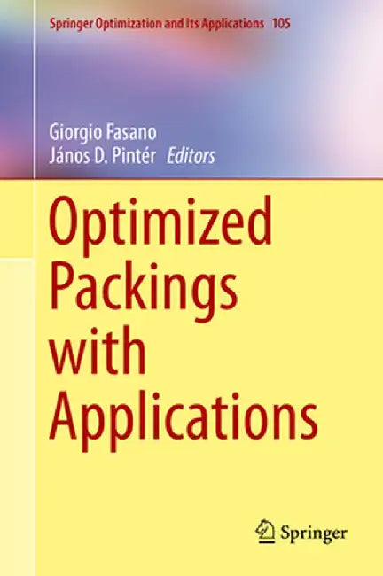 Optimized Packings with Applications by Giorgio Fasano
