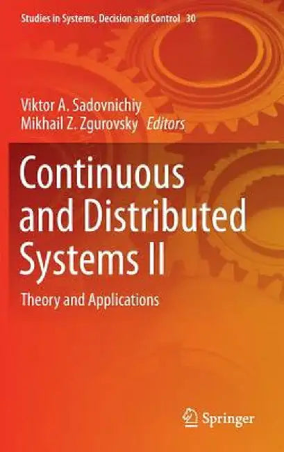 Continuous and Distributed Systems II: Theory and Applications by Lomonosov Moscow State University