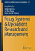 Fuzzy Systems & Operations Research and Management by Bing-Yuan Cao