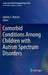 Comorbid Conditions Among Children with Autism Spectrum Disorders by Johnny L. Matson