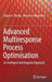 Advanced Multiresponse Process Optimisation: An Intelligent and Integrated Approach by Tatjana V. Sibalija