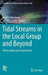 Tidal Streams in the Local Group and Beyond: Observations and Implications by Heidi Jo Newberg