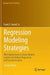Regression Modeling Strategies: With Applications to Linear Models, Logistic and Ordinal Regression, and Survival Analysis by Frank E. Harrell Jr