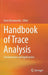 Handbook of Trace Analysis: Fundamentals and Applications by Irena Baranowska