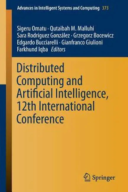 Distributed Computing and Artificial Intelligence, 12th International Conference by Sigeru Omatu
