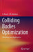 Colliding Bodies Optimization: Extensions and Applications by A. Kaveh