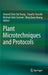 Plant Microtechniques and Protocols by Edward Chee Tak Yeung