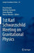 1st Karl Schwarzschild Meeting on Gravitational Physics by Piero Nicolini