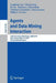 Agents and Data Mining Interaction: 10th International Workshop, Admi 2014, Paris, France, May 5-9, 2014, Revised Selected Papers by Longbing Cao