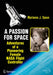 A Passion for Space: Adventures of a Pioneering Female NASA Flight Controller by Marianne J. Dyson