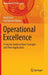 Operational Excellence: A Concise Guide to Basic Concepts and Their Application by Gilad Issar