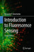 Introduction to Fluorescence Sensing by Alexander P. Demchenko