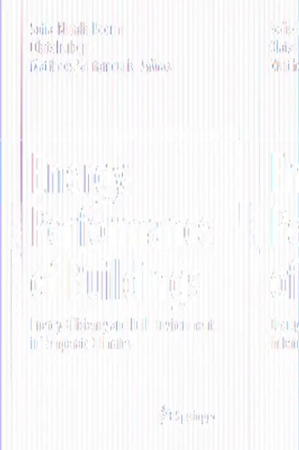 Energy Performance of Buildings: Energy Efficiency and Built Environment in Temperate Climates by Sofia-Natalia Boemi