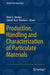 Production, Handling and Characterization of Particulate Materials by Henk G. Merkus