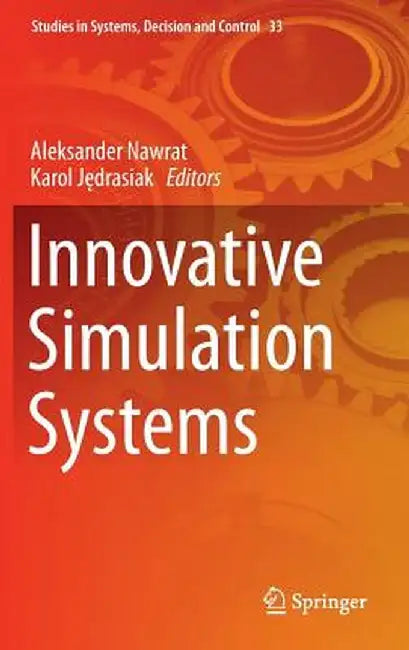 Innovative Simulation Systems by Aleksander Nawrat