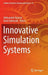 Innovative Simulation Systems by Aleksander Nawrat