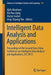 Intelligent Data Analysis and Applications: Proceedings of the Second Euro-China Conference on Intelligent Data Analysis and Applications, Ecc 2015 by Ajith Abraham