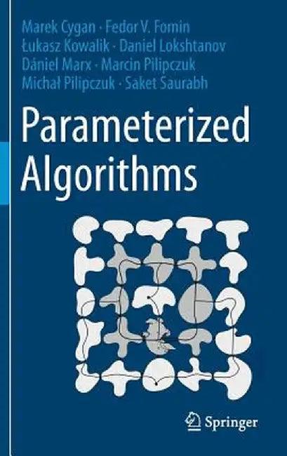 Parameterized Algorithms by Marek Cygan