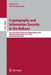 Cryptography and Information Security in the Balkans: First International Conference, Balkancryptsec 2014, Istanbul, Turkey, October 16-17, 2014, Revi by Berna Ors