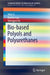 Bio-Based Polyols and Polyurethanes by Yebo Li