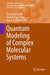 Quantum Modeling of Complex Molecular Systems by Jean-Louis Rivail