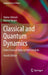 Classical and Quantum Dynamics: From Classical Paths to Path Integrals by Dittrich, Walter, Martin Reuter