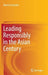 Leading Responsibly in the Asian Century by Mario Fernando