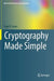 Cryptography Made Simple by Nigel Smart