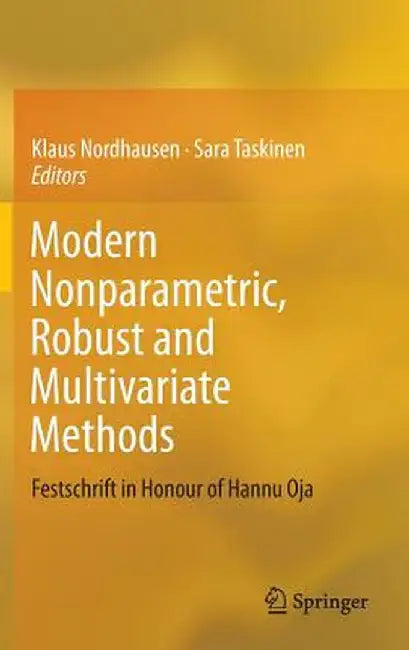 Modern Nonparametric, Robust and Multivariate Methods: Festschrift in Honour of Hannu Oja by Klaus Nordhausen