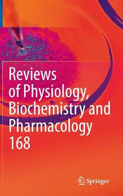 Reviews of Physiology, Biochemistry and Pharmacology by Bernd Nilius