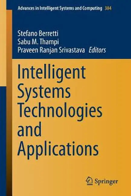 Intelligent Systems Technologies and Applications: Volume 1 by Stefano Berretti