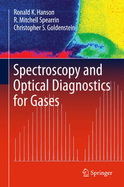 Spectroscopy and Optical Diagnostics for Gases by Ronald K. Hanson