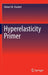 Hyperelasticity Primer by Robert M. Hackett