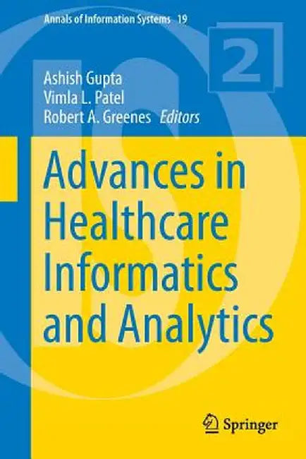 Advances in Healthcare Informatics and Analytics by Ashish Gupta