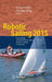 Robotic Sailing 2015: Proceedings of the 8th International Robotic Sailing Conference by Anna Friebe