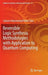 Reversible Logic Synthesis Methodologies with Application to Quantum Computing by Saleem Mohammed Ridha Taha