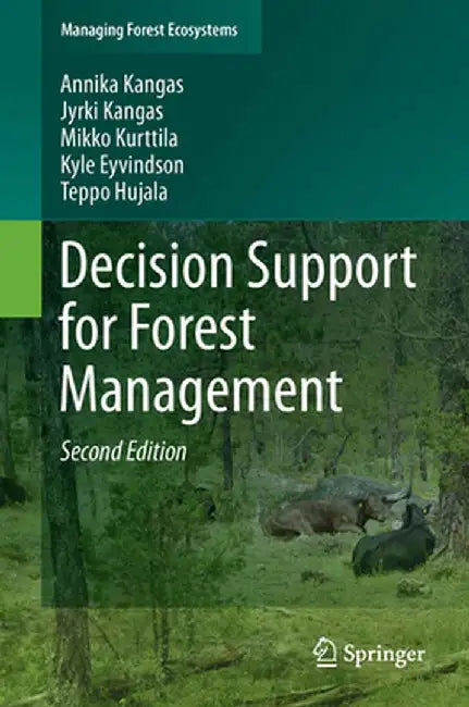 Decision Support for Forest Management by Annika Kangas