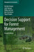 Decision Support for Forest Management by Annika Kangas