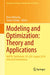 Modeling and Optimization: Theory and Applications: Mopta, Bethlehem, Pa, Usa, August 2014 Selected Contributions by Boris Defourny