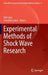 Experimental Methods of Shock Wave Research by Ozer Igra