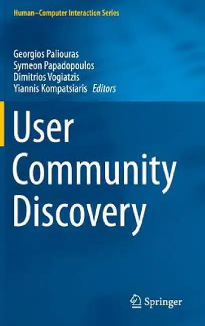 User Community Discovery by Georgios Paliouras