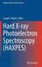 Hard X-Ray Photoelectron Spectroscopy (Haxpes) by Joseph Woicik