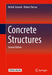 Concrete Structures by Mehdi Setareh