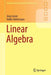 Linear Algebra 2015 by Volker Mehrmann, Jorg Liesen