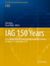 Iag 150 Years: Proceedings of the 2013 Iag Scientific Assembly, Postdam, Germany, 1-6 September, 2013 by Chris Rizos